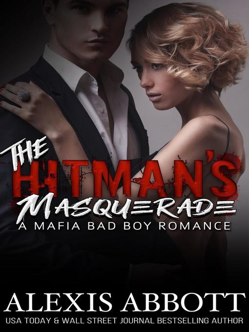 Title details for The Hitman's Masquerade by Alexis Abbott - Available